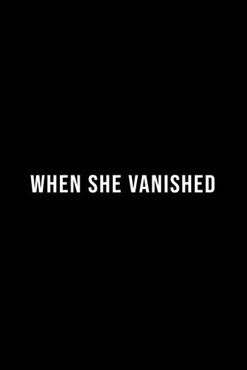 When She Vanished